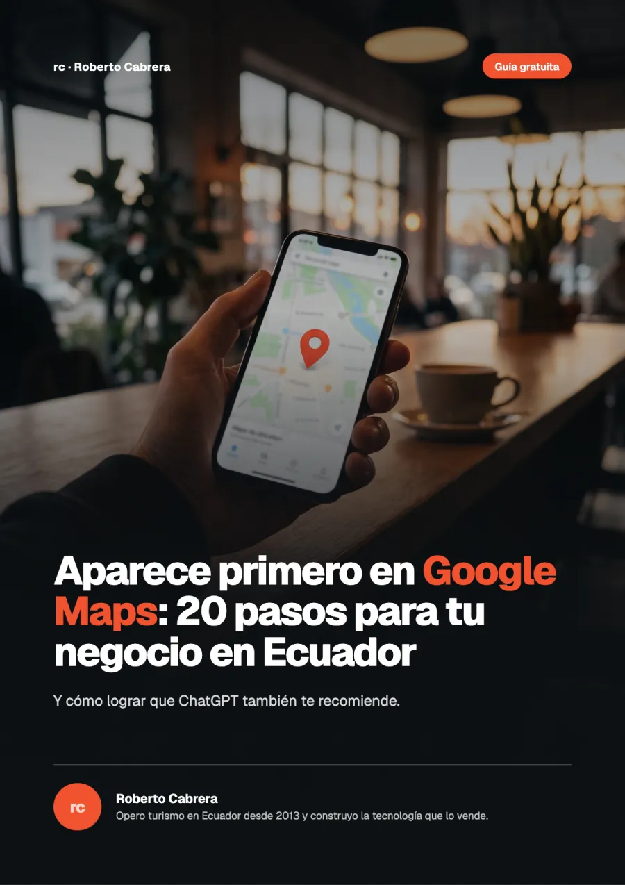 Portada del ebook Aparece primero en Google Maps: 20 pasos para tu negocio en Ecuador
